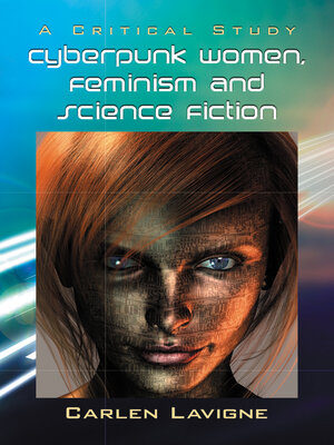 cover image of Cyberpunk Women, Feminism and Science Fiction